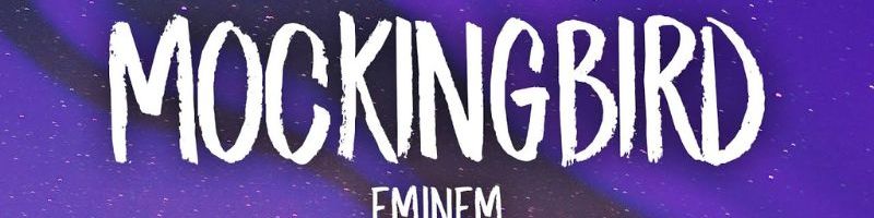 Lirik Lagu Mockingbird - Eminem dan Terjemahan, Viral di TikTok 