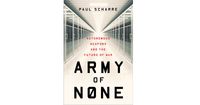 2. Army of None Autonomous Weapons and the Future of War, Paul Scharre