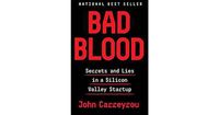1. Bad Blood Secret and Lies in a Silicon Valley Startup, John Carreyrou