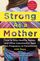 3. Strong as a Mother