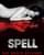 9. Spell (2014)