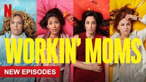 Netlfix.com/WorkinMoms