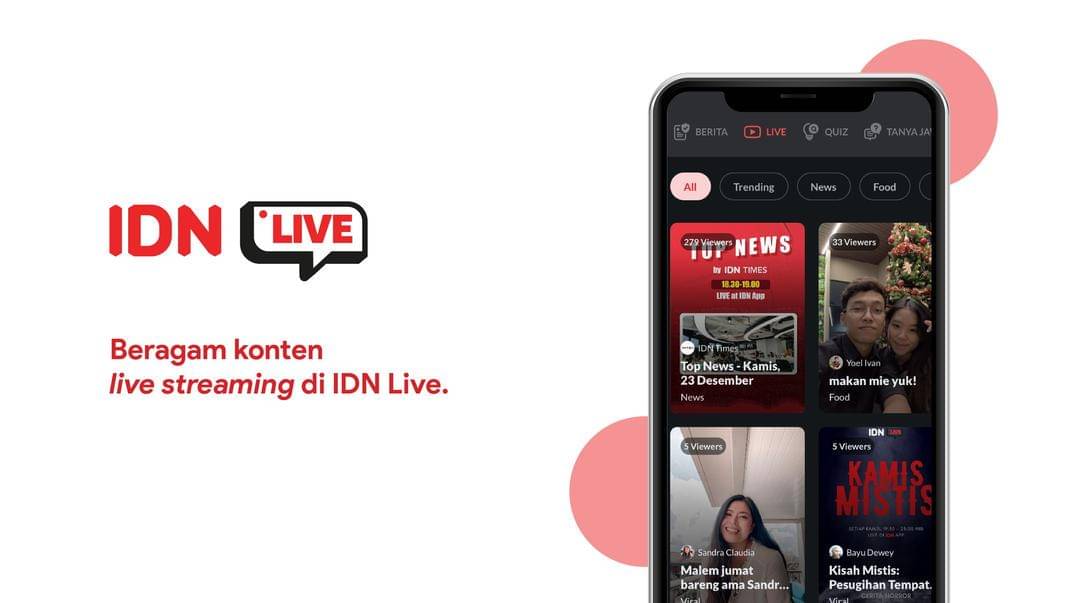 Fitur IDN Live di IDN App (Dok. IDN App) - Fitur IDN Live di IDN App (Dok. IDN App)