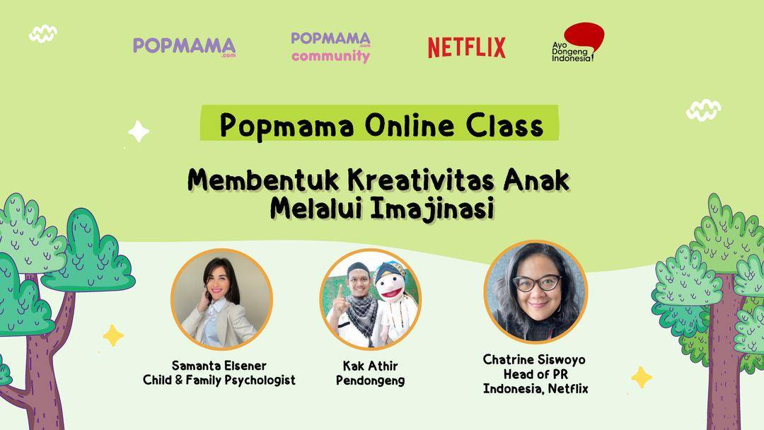 Popmama Online Class dengan tema Membentuk Kreativitas Anak Melalui Imajinasi - (Dok. IDN Media)