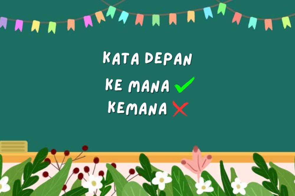 Penulisan Kata Depan 'ke' yang Benar pada kalimat