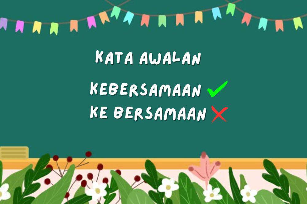 Penulisan kata awalan 'ke' yang benar