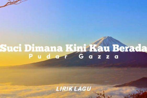 Lirik Lagu 'Suci di Mana Kini Kau Berada' Pudar Gazza 3.jpg
