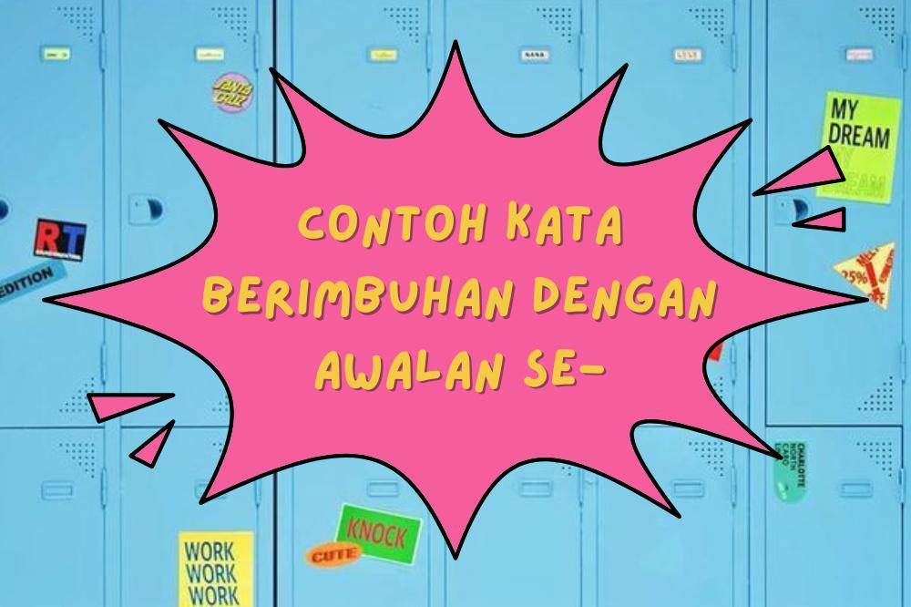 Contoh Kata Berimbuhan dengan Awalan Se-