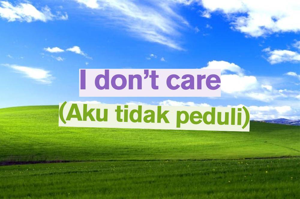 I don't care