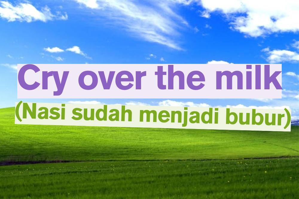 Cry over the milk