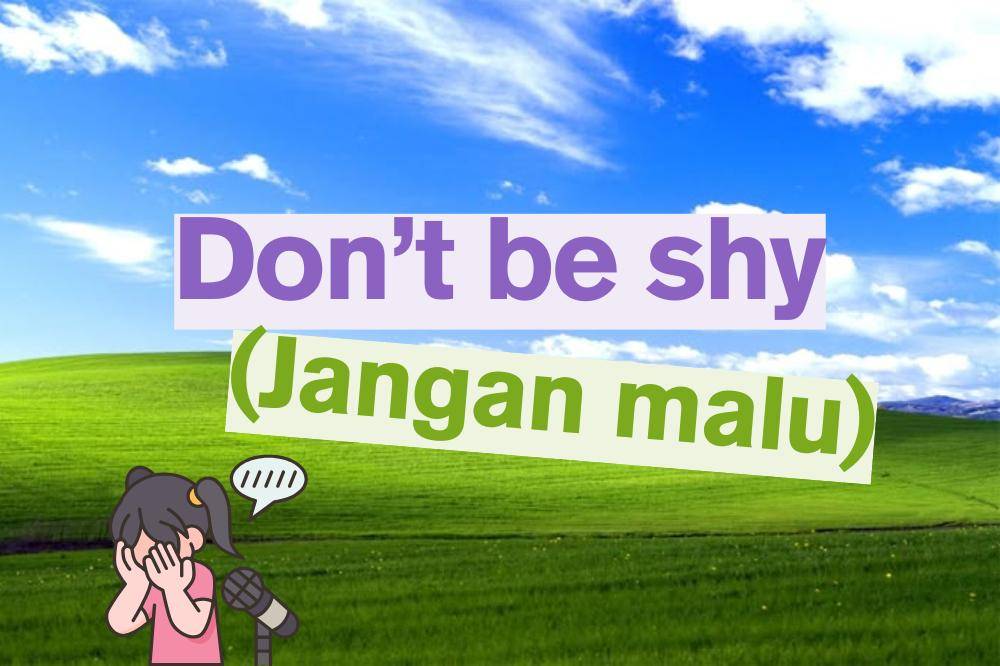 Don't be shy
