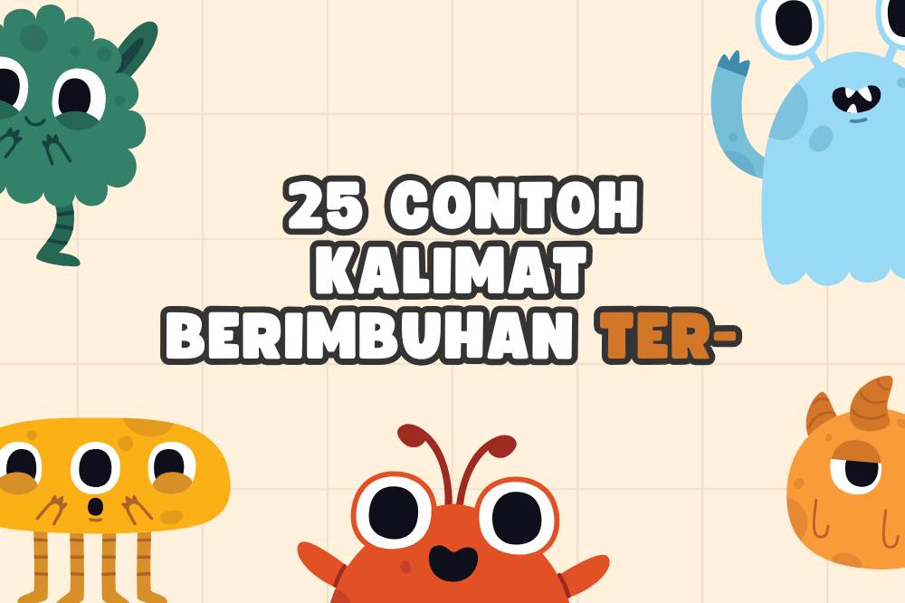 25 contoh kalimat berimbuhan ter-