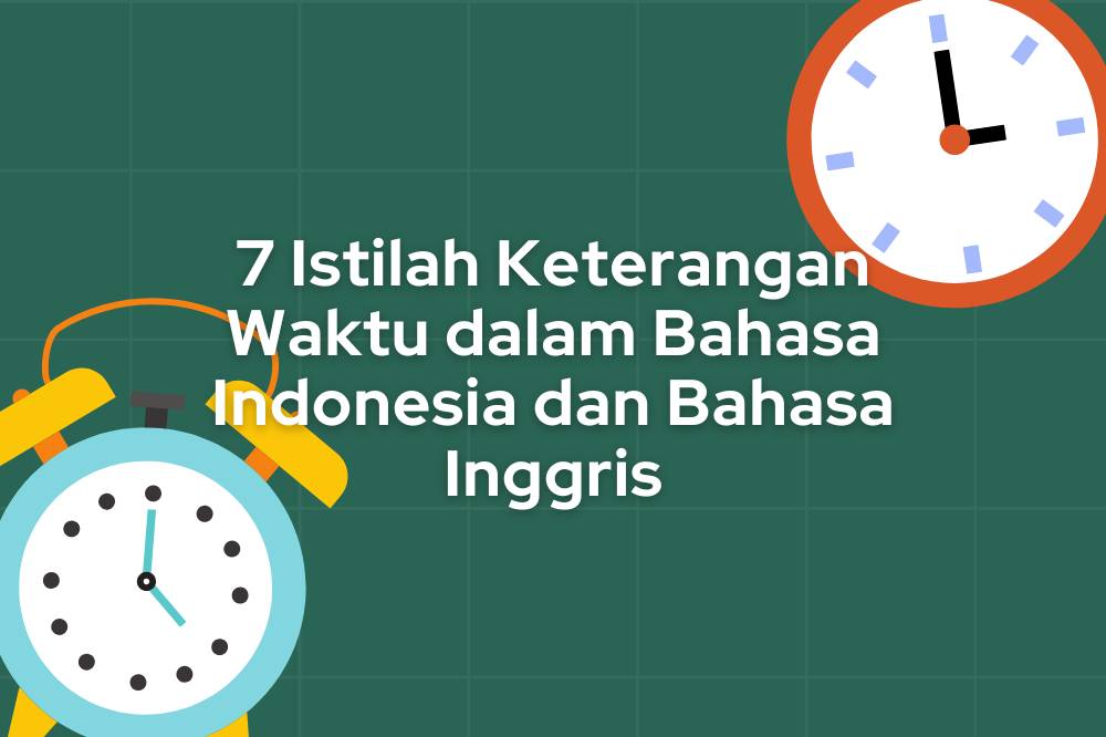 7 Istilah keterangan waktu