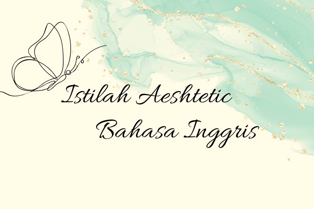 Istilah aeshtetic bahasa Inggris