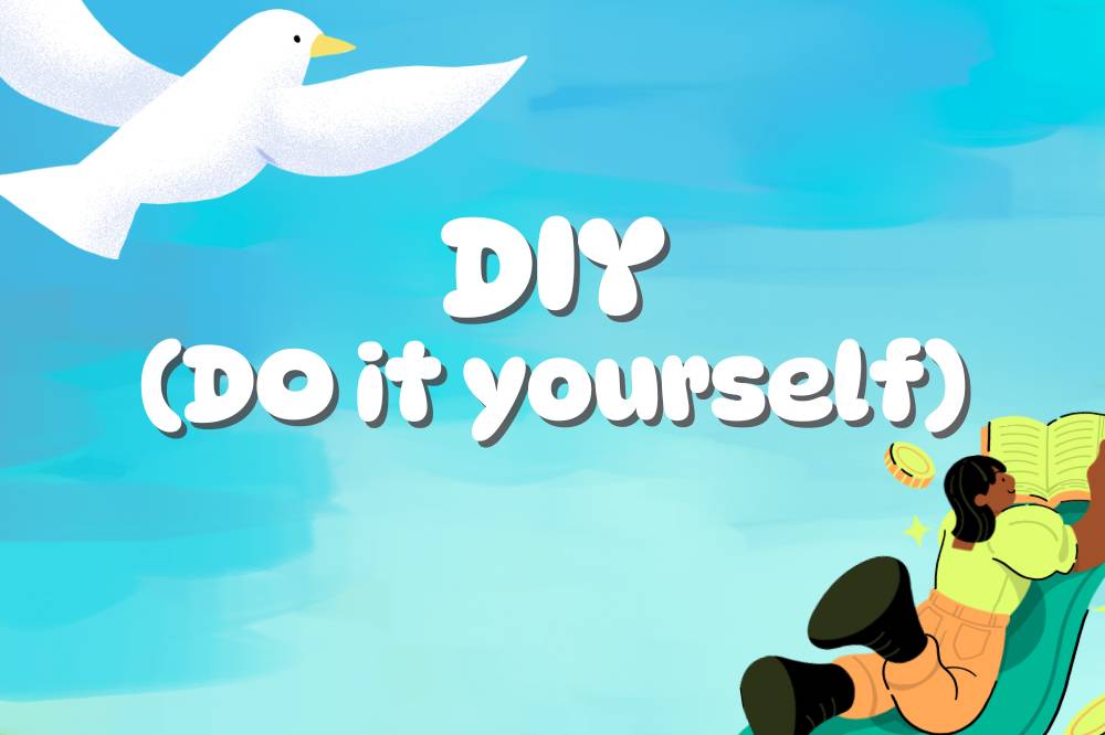DIY.