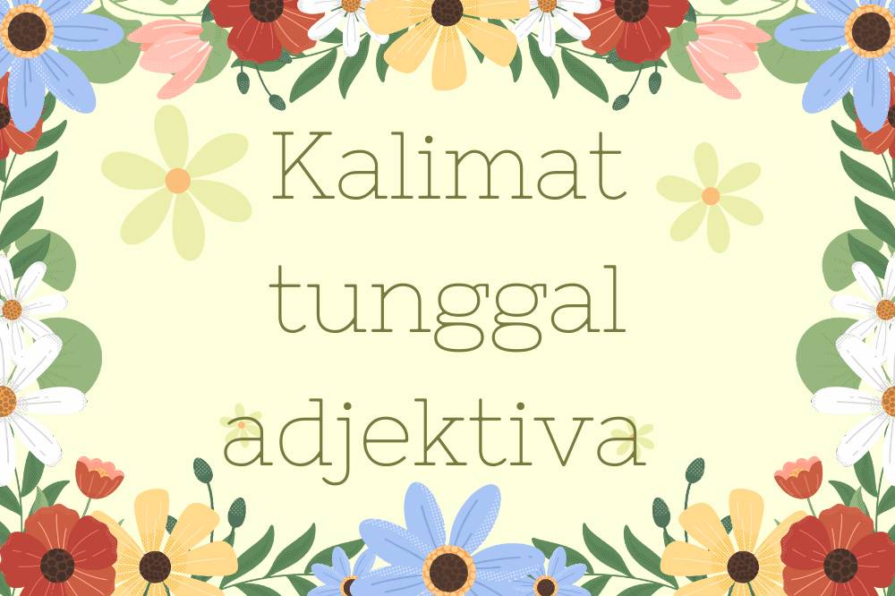 kalimat tunggal adjektiva