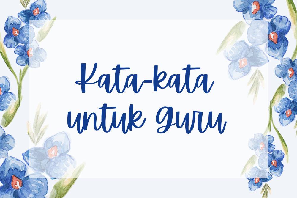 Kata-kata untuk guru