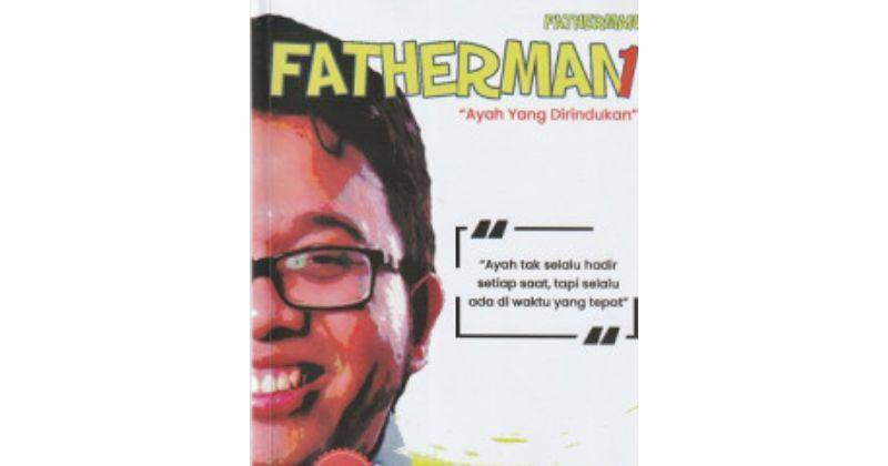 buku Fatherman 1 Ayah yang Dirindukan