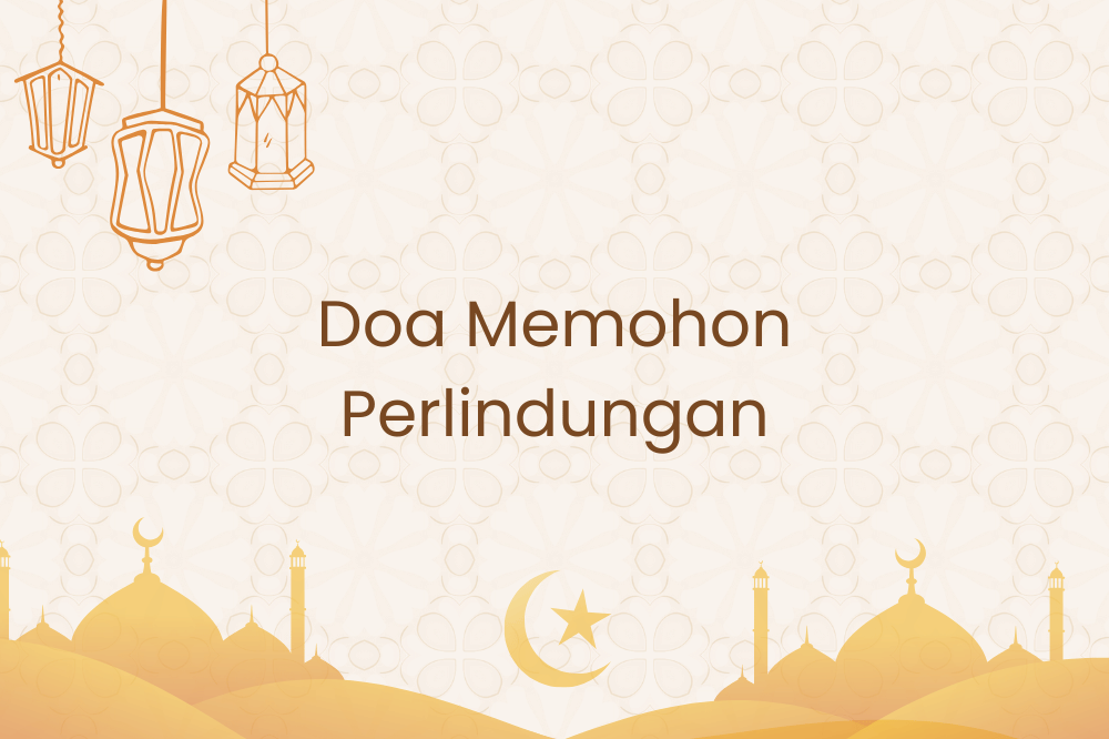 Doa memohon perlindungan