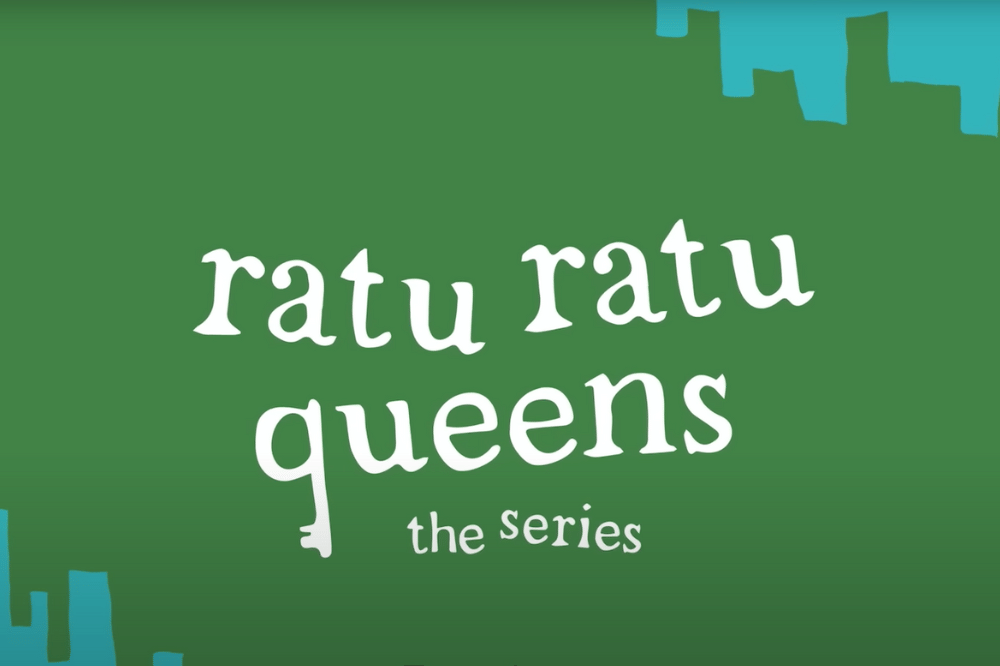 Fakta dan Sinopsis Serial Ratu Ratu Queens: The Series