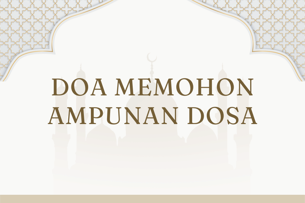 Doa memohon ampunan dosa