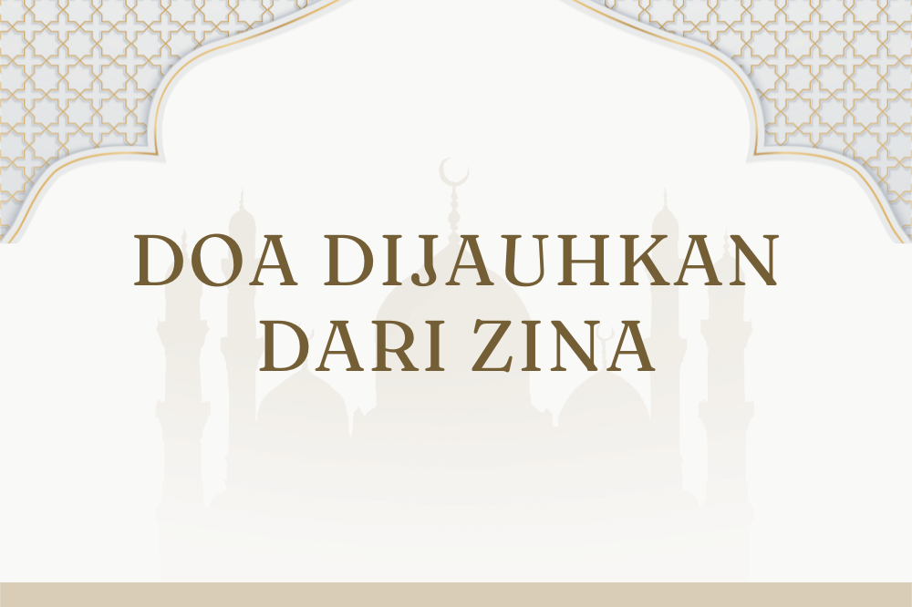 Doa dijauhakan dari zina