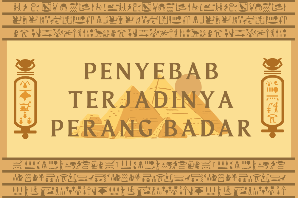 Penyebab terjadinya perang badar