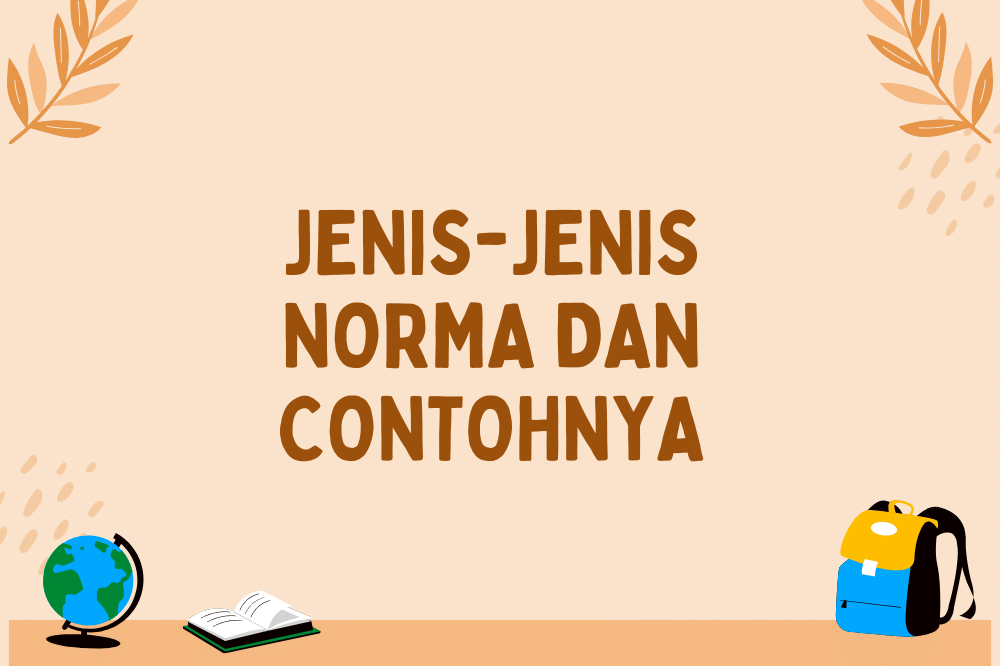 Jenis-jenis norma dan contohnya
