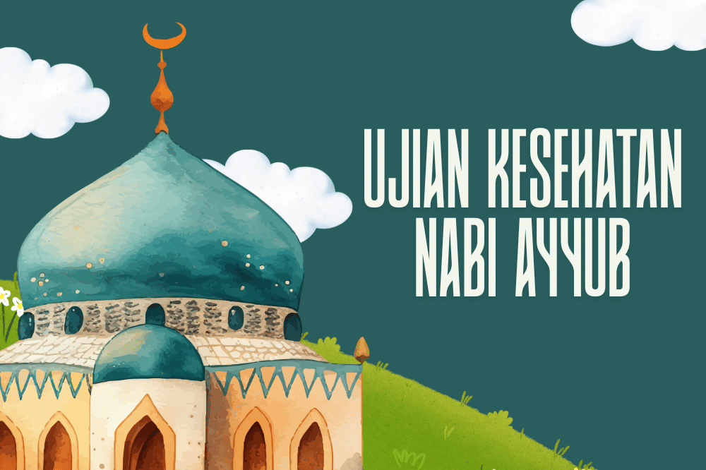 Ujian kesehatan Nabi Ayyub