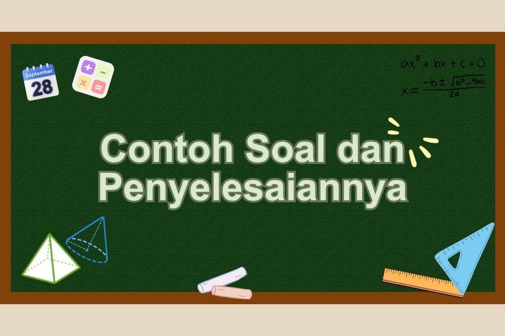 Contoh Soal dan Penyelesaian