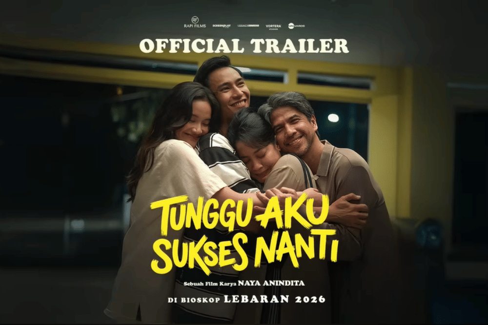 6 Fakta Trailer Film Tunggu Aku Sukses Nanti, Pejuang Rantau Relate