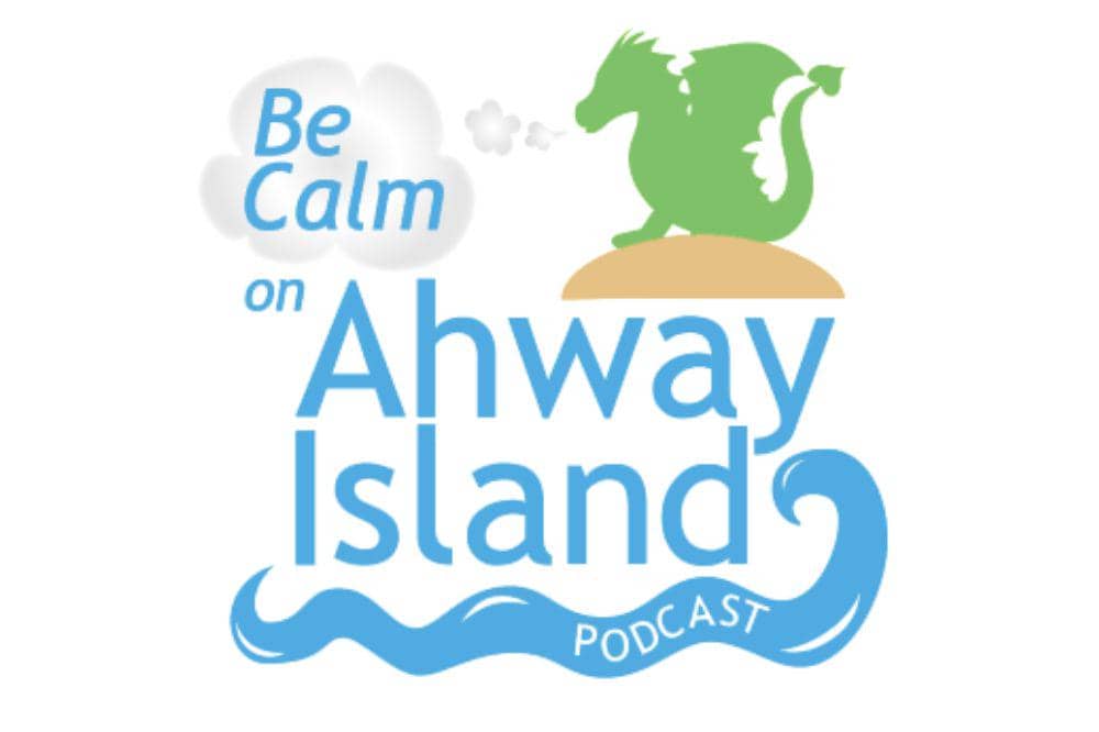 Be Calm on Ahaway Island podcast