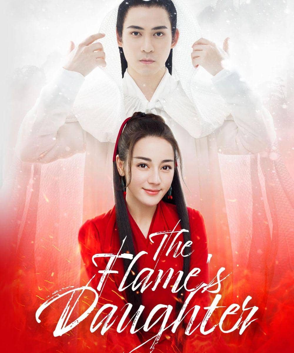 Drama china Dilraba Dilmurat The Flame's Daughter (2018)