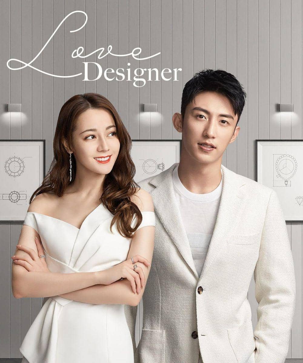 Drama China Dilraba Dilmurat Love Designer (2020)